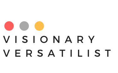 Visionary Versatilist